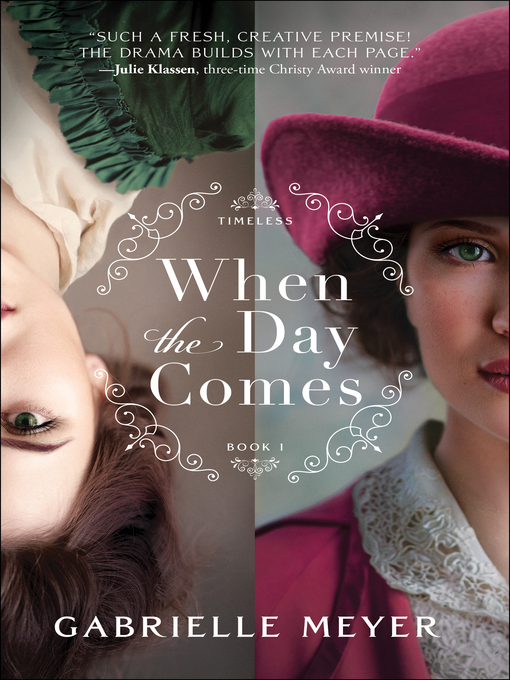 Title details for When the Day Comes by Gabrielle Meyer - Wait list